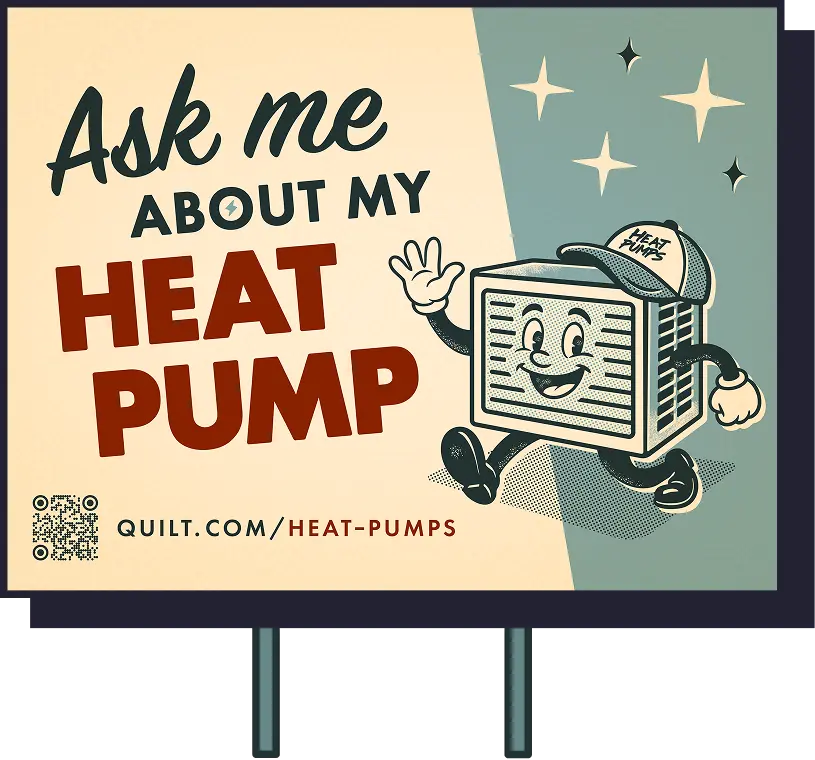 A heat pump lawn sign