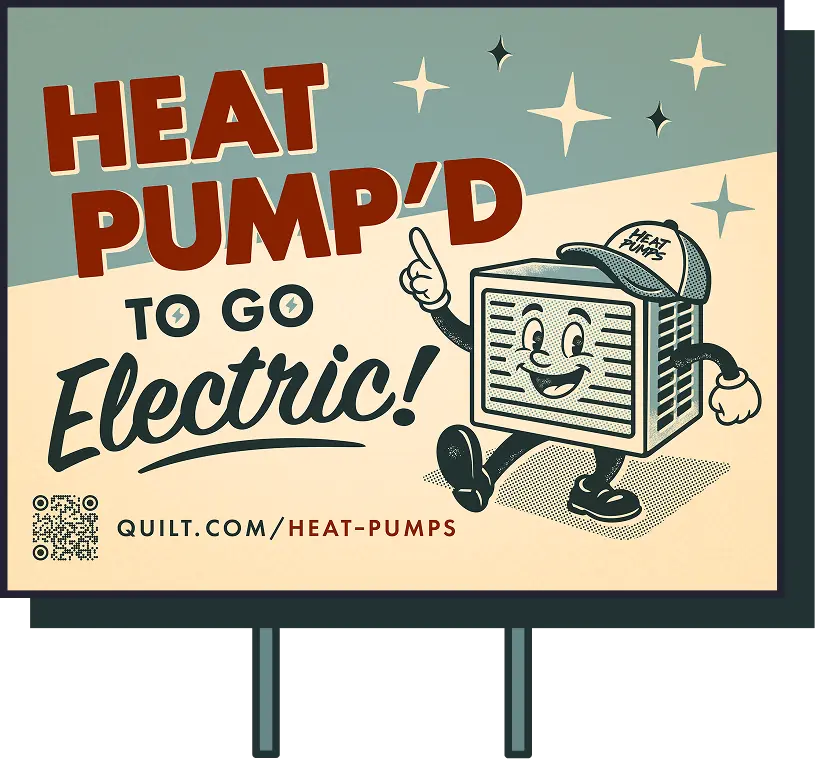 A heat pump lawn sign