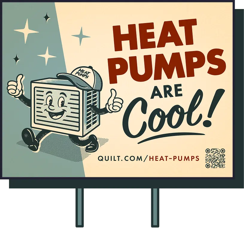 A heat pump lawn sign